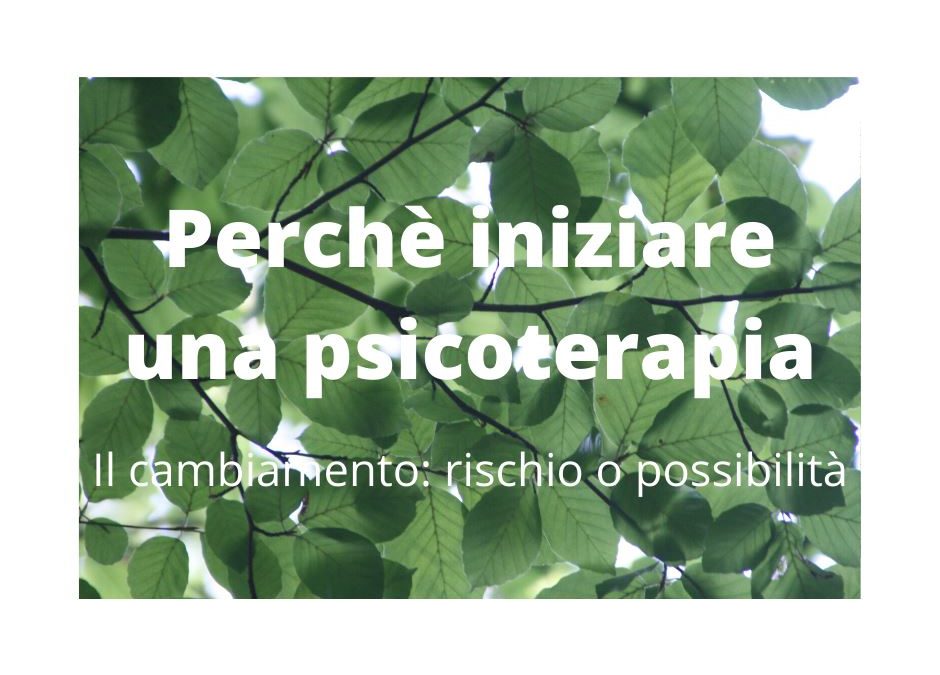 Perchè inziare una psicoterapia.